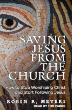 Saving Jesus Audio Book